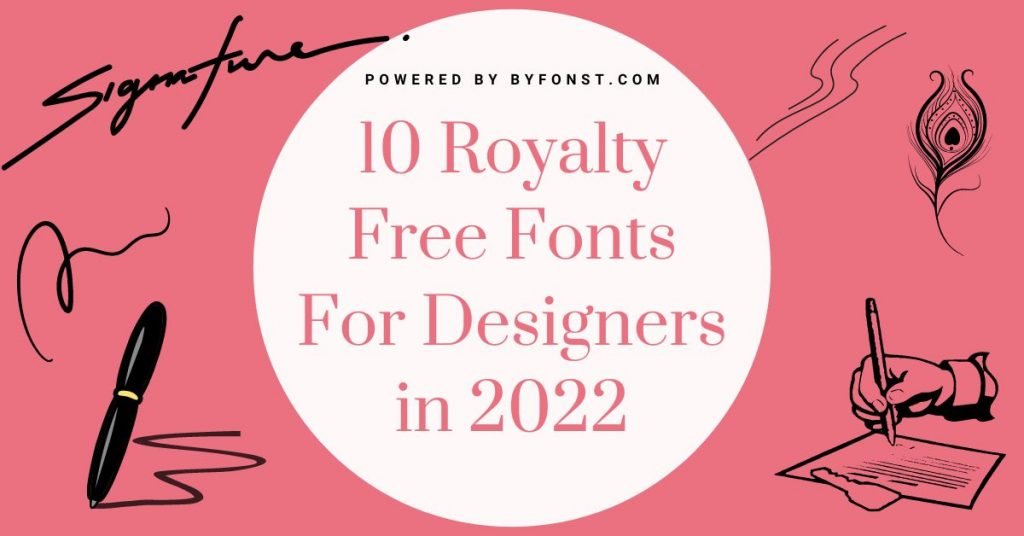 10 Royalty Free Fonts For Designers in 2022