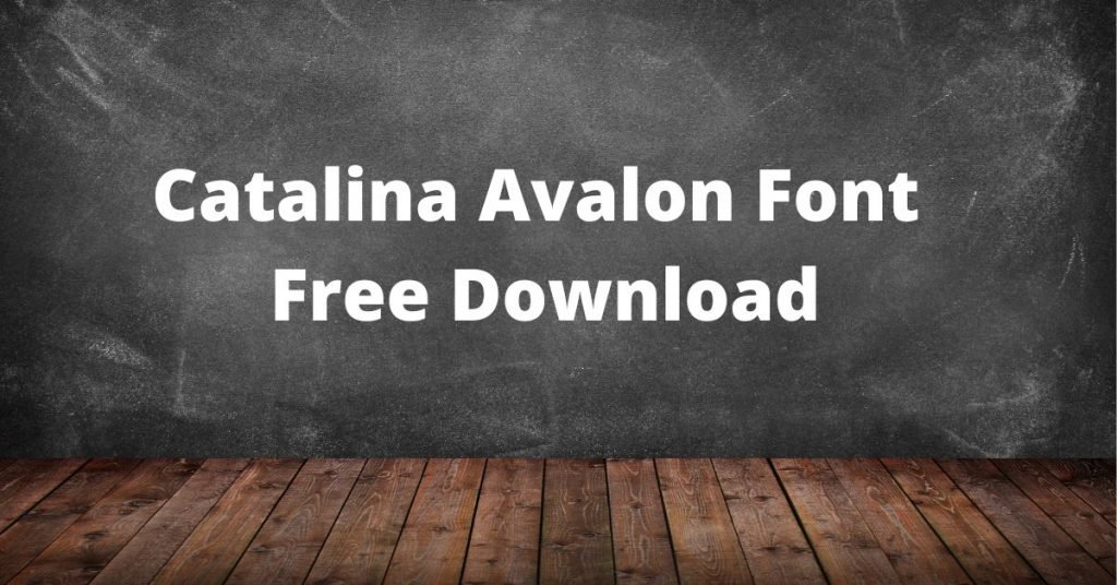 Catalina Avalon Font Free Download