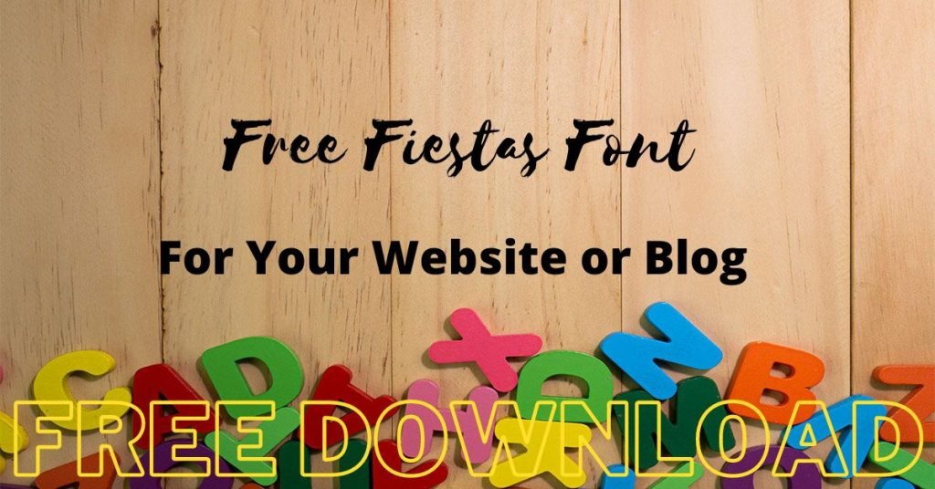Free Fiestas Font for Your Website or Blog