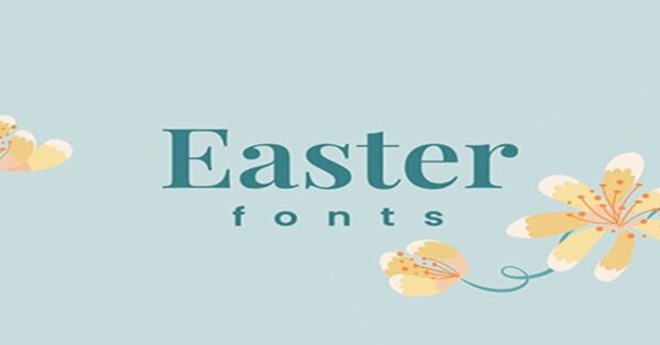 Easter Fonts: Discover Top Free Styles