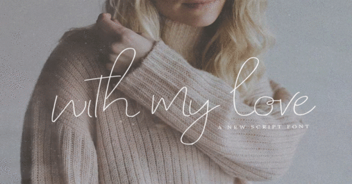 With My Love Font Download Premium Free
