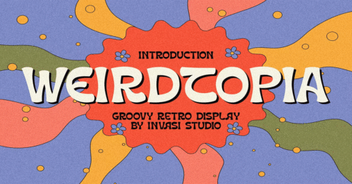 Weirdtopia Groovy Retro Premium Font